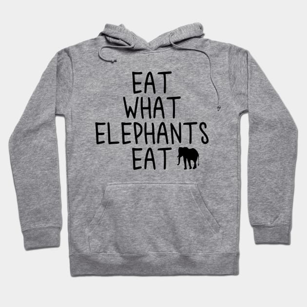 Vegan - Eat what elephants eat Hoodie by qpdesignco